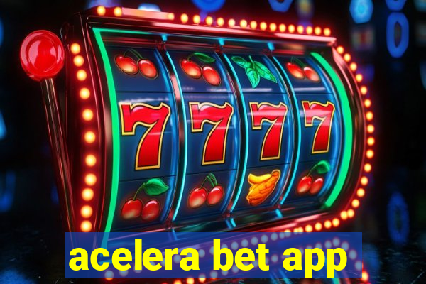 acelera bet app