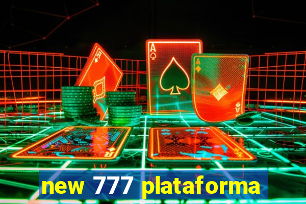 new 777 plataforma