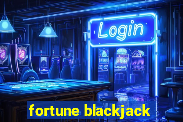 fortune blackjack