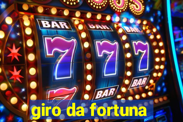 giro da fortuna