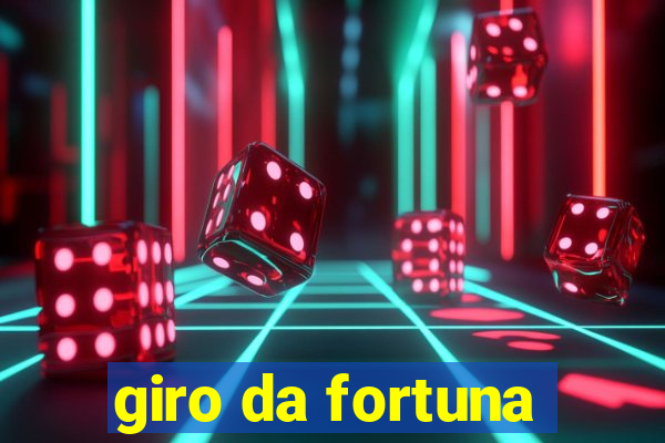 giro da fortuna