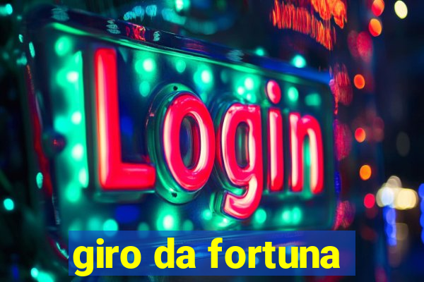 giro da fortuna