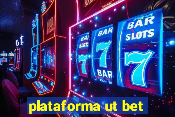 plataforma ut bet