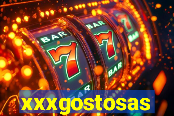 xxxgostosas