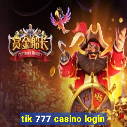 tik 777 casino login