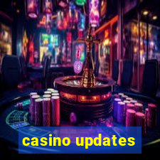 casino updates