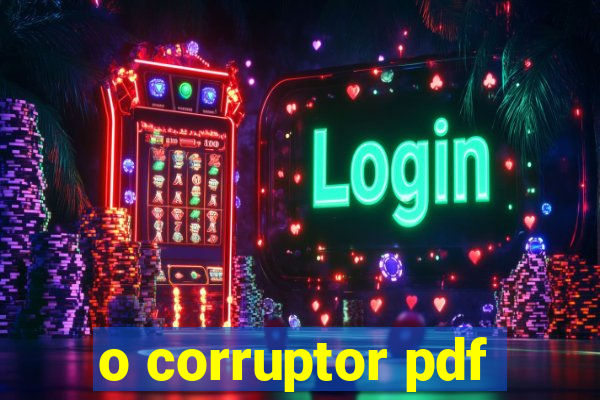 o corruptor pdf