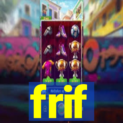 frif