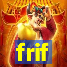 frif