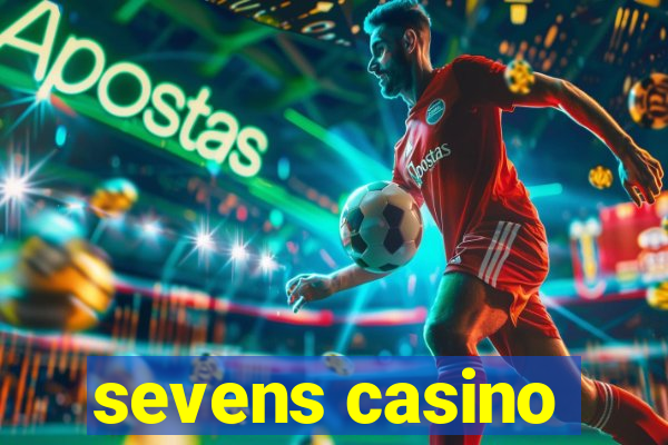 sevens casino