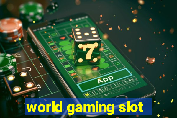 world gaming slot