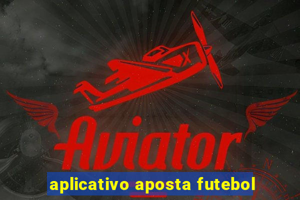 aplicativo aposta futebol