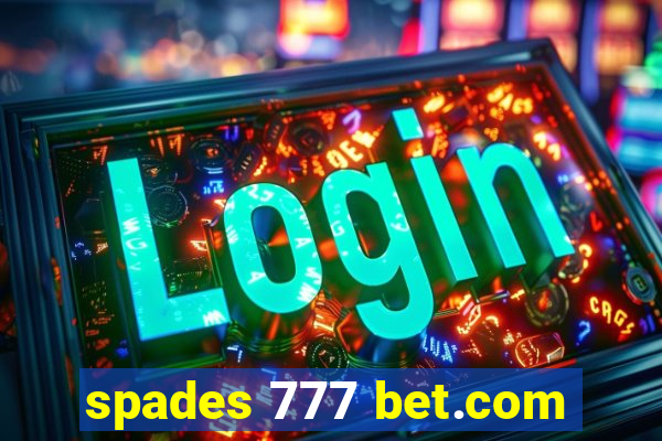 spades 777 bet.com