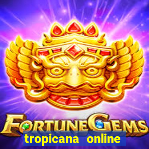 tropicana online casino nj