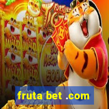 fruta bet .com