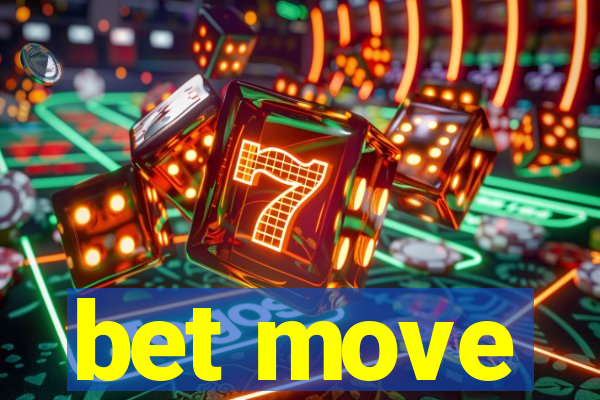 bet move