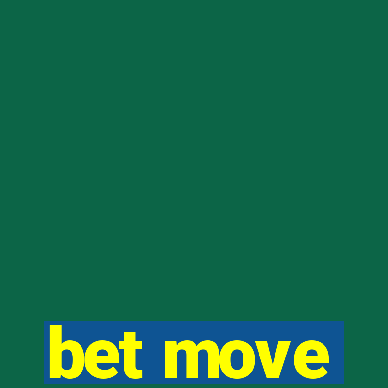 bet move