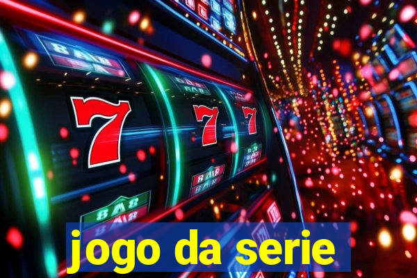 jogo da serie