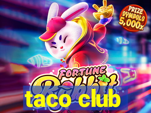 taco club