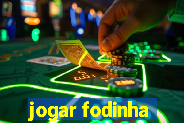 jogar fodinha