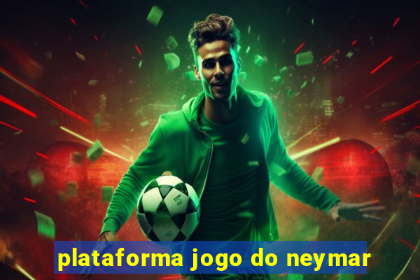 plataforma jogo do neymar