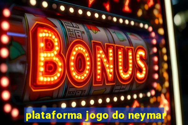 plataforma jogo do neymar