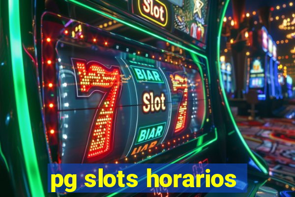 pg slots horarios