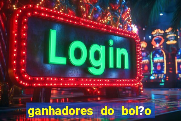 ganhadores do bol?o do neneu