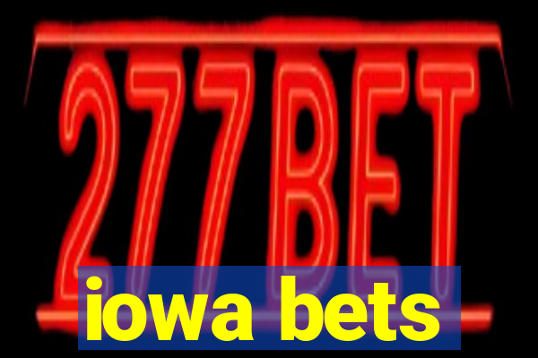 iowa bets