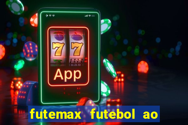 futemax futebol ao vivo real madrid