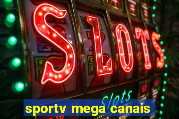 sportv mega canais