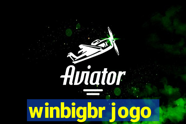 winbigbr jogo