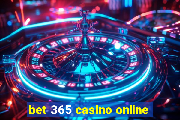 bet 365 casino online