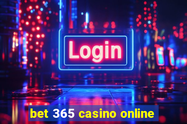 bet 365 casino online