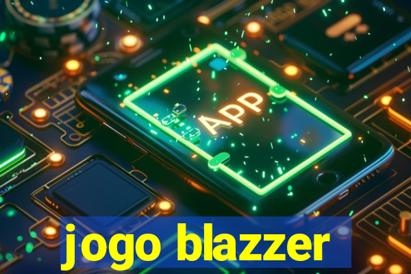 jogo blazzer