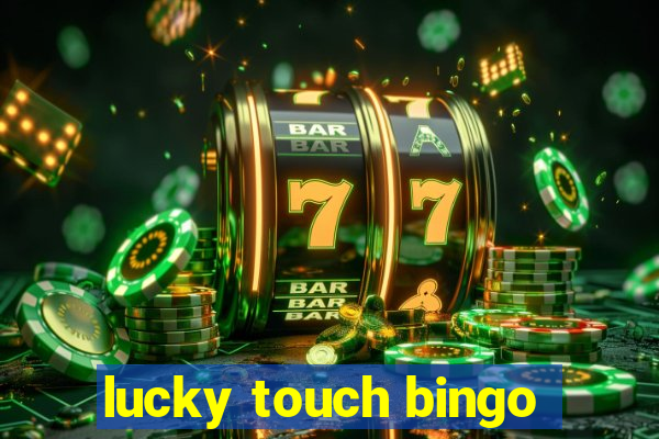 lucky touch bingo