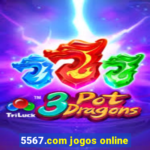 5567.com jogos online