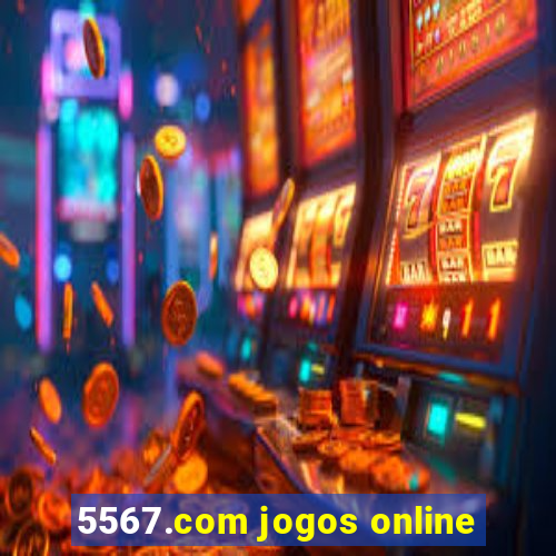 5567.com jogos online