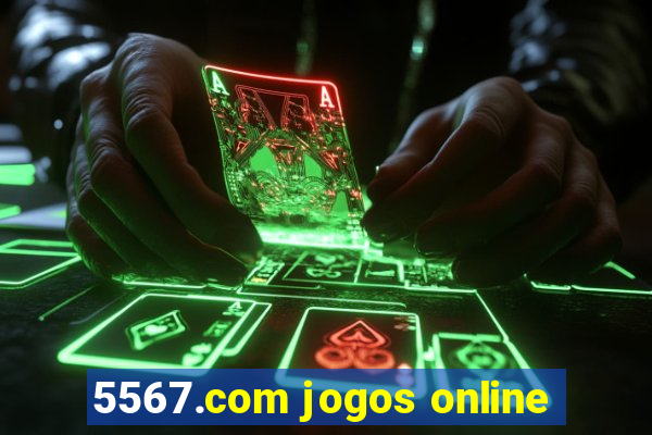 5567.com jogos online