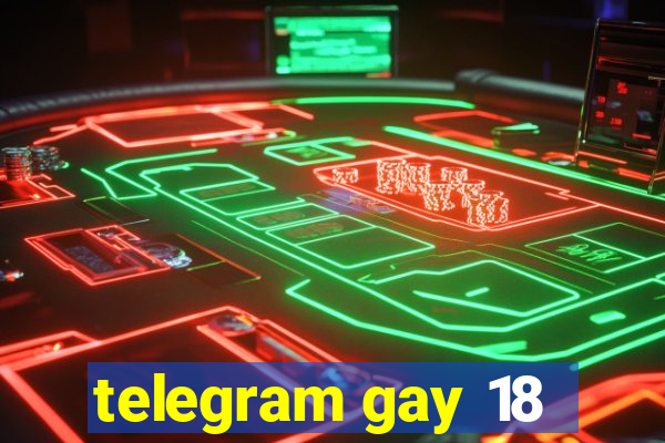 telegram gay 18