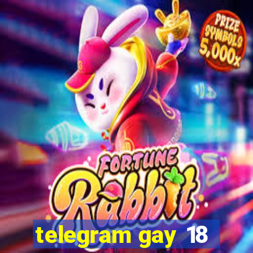 telegram gay 18