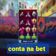 conta na bet