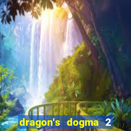 dragon's dogma 2 dragon's gaze