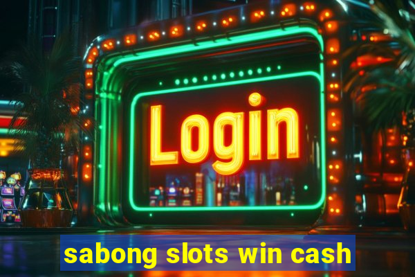 sabong slots win cash