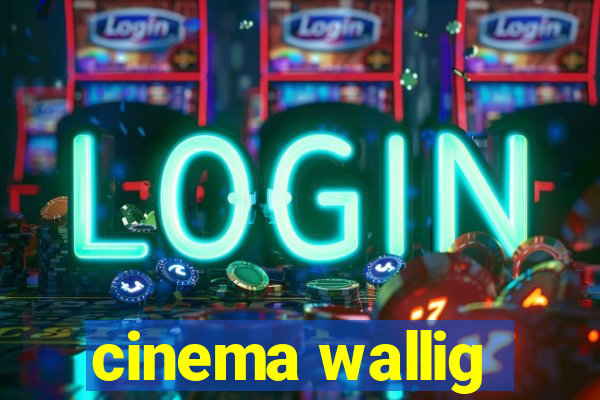 cinema wallig