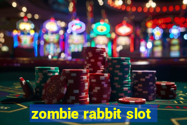 zombie rabbit slot