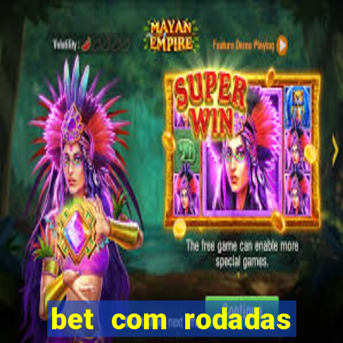 bet com rodadas grátis no cadastro