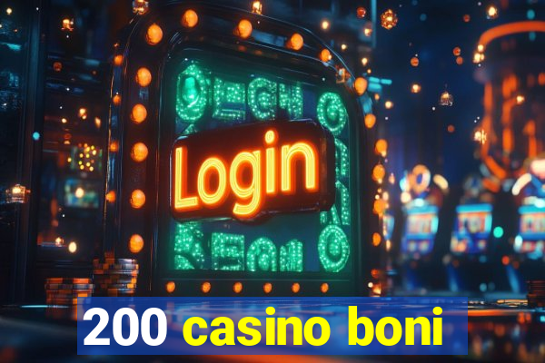 200 casino boni