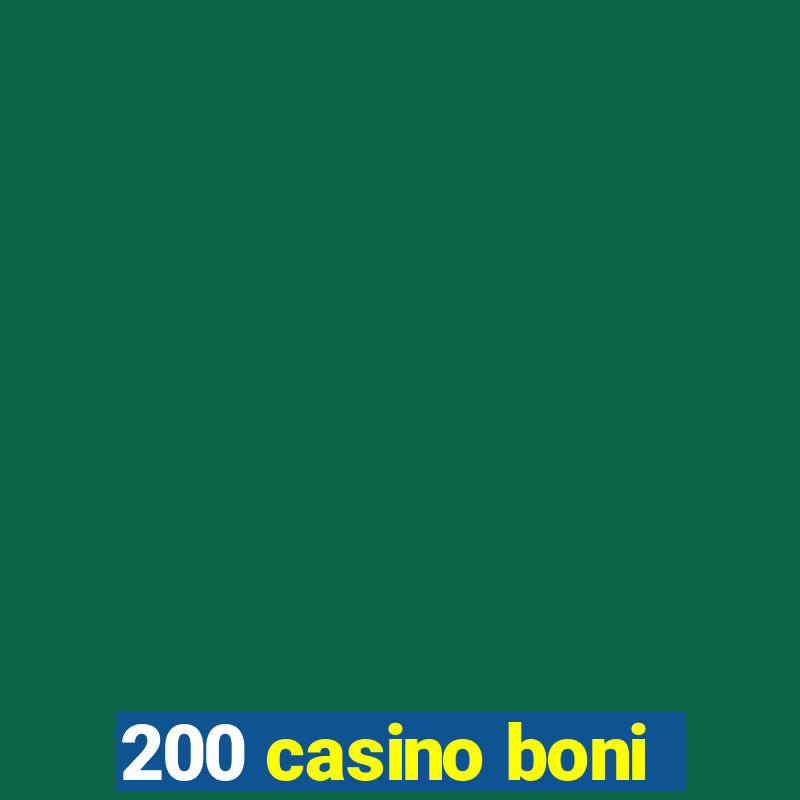 200 casino boni