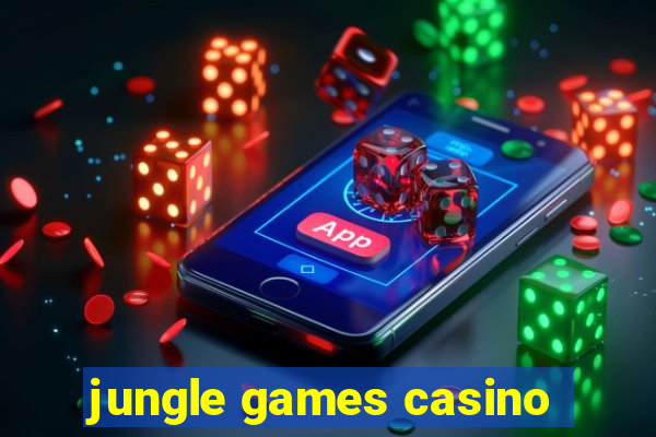 jungle games casino